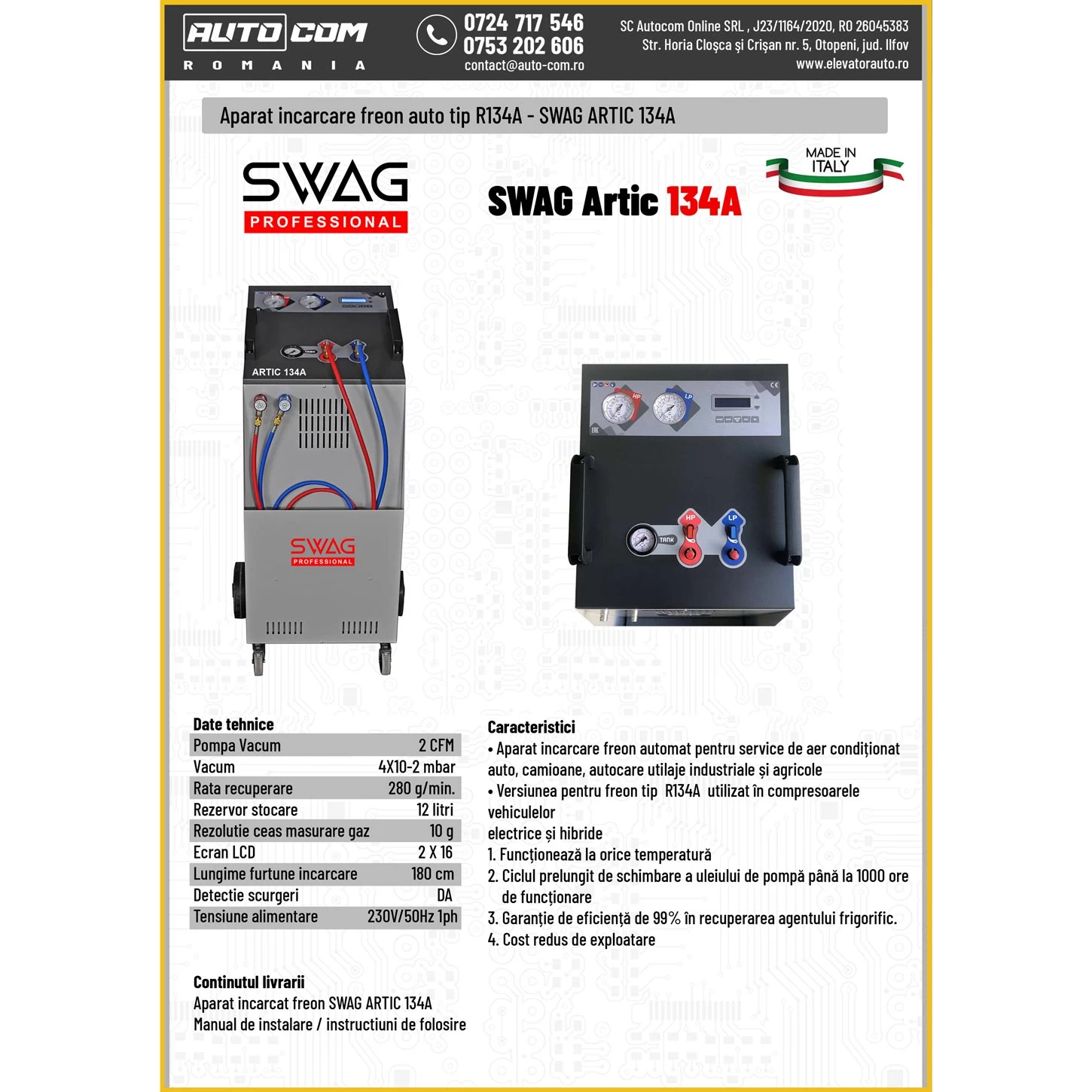 Aparat incarcat freon SWAG ARTIC 134A